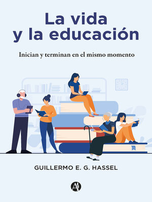 cover image of La vida y la educación